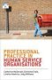 Professional Practice In Human Service Organisations   Paperback New