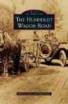 Humboldt Wagon Road Hardcover