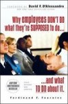 Why Employees Don't Do What They're Supposed To Do And What To Do About It