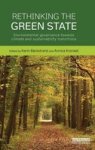 Rethinking The Green State - Environmental Governance Towards Climate And Sustainability Transitions Hardcover
