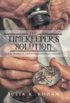 The Timekeeper& 39 S Solution - Book Three In The Weaverworld Trilogy Hardcover