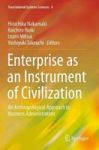 Enterprise As An Instrument Of Civilization - An Anthropological Approach To Business Administration Hardcover 1ST Ed. 2016