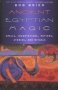 Ancient Egyptian Magic   Paperback 1ST Ed