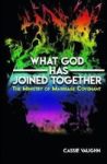 What God Has Joined Together Hardcover