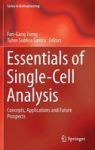 Essentials Of Single-cell Analysis - Concepts Applications And Future Prospects Hardcover 1ST Ed. 2016