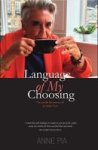 Language Of My Choosing - A Creative Scots-italian Memoir Hardcover