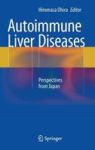 Autoimmune Liver Diseases - Perspectives From Japan Hardcover 2014 Ed.