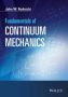 Fundamentals Of Continuum Mechanics   Paperback