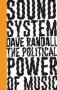 Sound System - The Political Power Of Music   Paperback