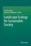 Landscape Ecology For Sustainable Society Hardcover 1ST Ed. 2017