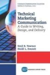 Technical Marketing Communication - A Guide To Writing Design And Paperback
