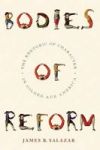 Bodies of Reform - The Rhetoric of Character in Gilded Age America Paperback
