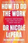 Unbranded How To Do The Work Paperback Format | PriceCheck