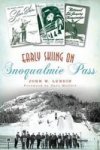 Early Skiing On Snoqualmie Pass Paperback