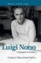 Luigi Nono - A Composer In Context   Hardcover New Title