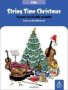 String Time Christmas - 16 Pieces For Flexible Ensemble   Sheet Music Cello Book