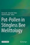 Pot-pollen In Stingless Bee Melittology Hardcover 1ST Ed. 2018
