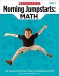 Morning Jumpstarts: Math Grade 2 : 100 Independent Practice Pages To Build Essential Skills