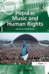 Popular Music and Human Rights, Volume II - World Music Hardcover