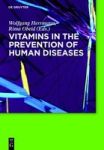 Vitamins In The Prevention Of Human Diseases Hardcover