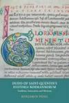 Dudo Of Saint-quentin' S Historia Normannorum - Tradition Innovation And Memory Hardcover
