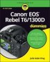 Canon Eos Rebel T6/1300D For Dummies   Paperback