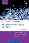 Blackstone' S Guide To The Proceeds Of Crime Act 2002 Paperback 5th Revised Edition