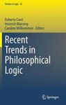 Recent Trends In Philosophical Logic Hardcover 2014 Ed.