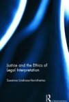 Justice And The Ethics Of Legal Interpretation Hardcover