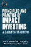 Principles And Practice Of Impact Investing - A Catalytic Revolution Paperback