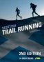 Scottish Trail Running - 70 Great Runs   Paperback 2ND Edition
