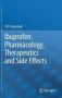 Ibuprofen: Pharmacology Therapeutics And Side Effects   Hardcover 2012 Ed.