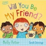 Will You Be My Friend? Hardcover