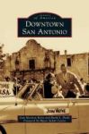Downtown San Antonio Hardcover