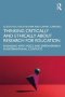 Thinking Critically And Ethically About Research For Education - Engaging With Voice And Empowerment In International Contexts   Paperback