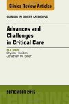 Advances And Challenges In Critical Care An Issue Of Clinics In Chest Medicine 1E The Clinics: Internal Medicine