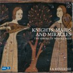 La Reverdie - Knights Maids & Miracles Cd