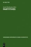 Partitives - Studies On The Syntax And Semantics Of Partitive And Related Constructions Hardcover Reprint 2011