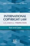 International Copyright Law: U.s.. And E.u. Perspectives - Text And Cases Hardcover