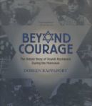 Beyond Courage: The Untold Story Of Jewish Resistance During The Holocaust Paperback