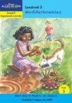 Nuwe Alles-in-een Graad R Gegradeerde Leesreeks: Vlak 3 Leesboek 3: Modderkoekies