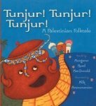 Tunjur Tunjur Tunjur : A Palestinian Tale