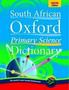 South African Oxford Primary Science Dictionary - Gr 4 - 7   Paperback