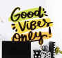 Good Vibes Only Motivational Decal