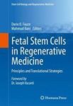 Fetal Stem Cells In Regenerative Medicine - Principles And Translational Strategies Hardcover 1ST Ed. 2016