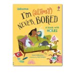 - I'm Almost Never Bored - 3YRS+
