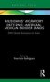 Musicians&  39 Migratory Patterns - American-mexican Border Lands   Hardcover