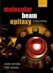 Molecular Beam Epitaxy - A Short History Hardcover