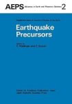 Earthquake Precursors - Proceedings Of The Us-japan Seminar On Theoretical And Experimental Investigations Of Earthquake Precurs