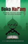 Boko Haram: Islamism Politics Security And The State In Nigeria
